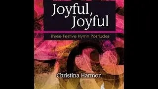 Joyful Joyful - Christina Harmon