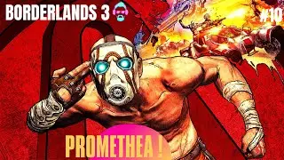 BORDERLANDS 3 - PROMETHEA #10