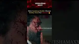 How Sandeep Reddy Choose Bobby Deol For Animal 🔥 #sandeepreddyvanga #bobbydeol  #animal #animalfilm