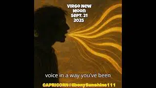 Capricorn New Moon Horoscope + Virgo Solar Eclipse September 21, 2025