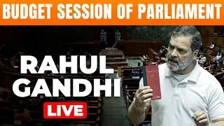 LIVE: Rahul Gandhi rakes up India China Issue | Budget Session Of Parliament