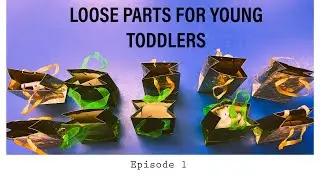 Loose Parts Activity For Toddlers