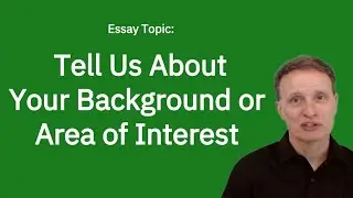 College App Essay on Your Background, Identity, or Area of Interest