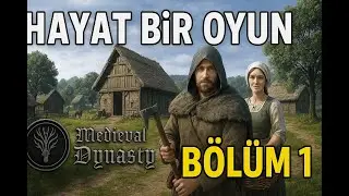 Medieval Dynasty Sezon:1 Bölüm:1 Nasıl Başlanır? Nereye Yerleşilir?