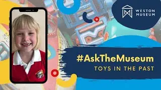 #AskTheMuseum - Toys In The Past