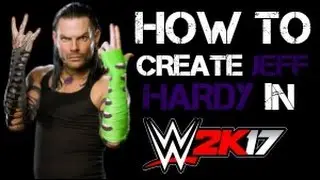 How To Create Jeff Hardy In WWE 2K17