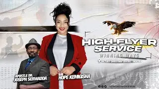 Hope Kemigisha | High Flyer | Winning Ways | 27 08 2025