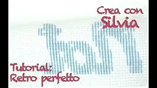 Tutorial: Punto croce a retro perfetto