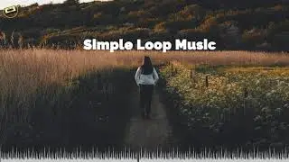 Field - Simple Loop Music : Free Music, No Copyright and Royalty-Free [SLM]