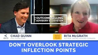 Don't Overlook Strategic Inflection Points - Rita McGrath, Author of 