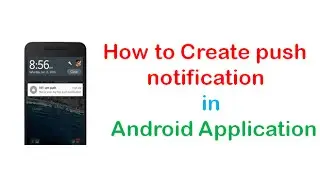 How to Create push notification in Android Application | ShoutCafe.com