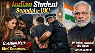 Indian Student Scandal in UK Question Mark On Modi Government..?