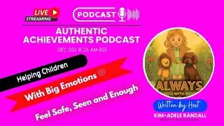 Helping Children With Big Emotions |  &ldquo;Always With You&rdquo; | Parenting, Grief & Emotional Resilience