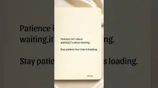 Your time is loading. #quotes #motivational #shorts #patience #selfhelp