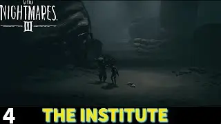 संस्थान || The Institute  #littlenighmares3