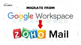 Migrate from Google Workspace to Zoho Mail | Move Emails, Contacts and Calendars from Google to Zoho