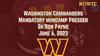 Washington @Commanders Mandatory Minicamp Da&rsquo;Ron Payne (June 6, 2023)