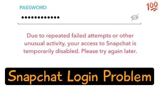 Fix snapchat login temporarily disabled due to repeated failed attempts or other unusual activity