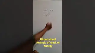 Dimensional formula of work or energy #physicsshorts