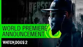 Watch Dogs 2: World Premiere Announcement - E3 2016 | Ubisoft [NA]
