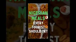 Which Nigerian Meals Have You Tried and Tasted? #Shorts #NigerianFood #Foodie #DiaryOfMummyP #Travel