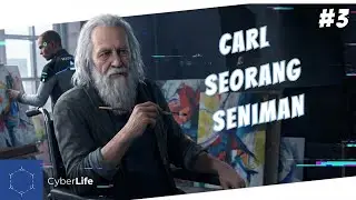 Художник Карл - Детройт становится человеком | Часть 3