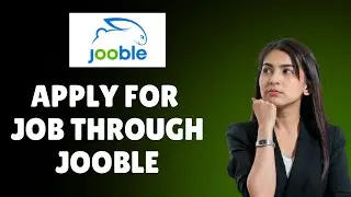 How to Apply for Jobs Through Jooble 2025?