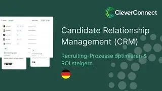 Candidate Relationship Management: Talent Pools aufbauen & aktivieren | CleverConnect CRM Modul [DE]