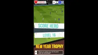 Score! Hero &ndash; Level 16 I New Year Trophy I 3 Stars