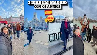 3 DIAS EM MADRID COM NOSSOS AMIGOS ❤️ - Bruna Paula