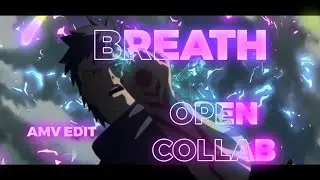 COLLAB-by:Lofieditor-Breath (NARUTO) [EDIT/AMV] #Lofioc @lofieditor