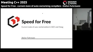 Speed for Free - current state of auto vectorizing compilers - Stefan Fuhrmann - Meeting C++ 2025