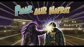Antim Saans- Pyaar Aur Nafrat Official Music Video