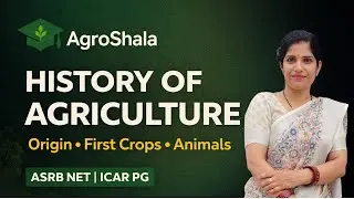 History of Agriculture in Short | Origin of Farming, First Crops & Animals #agronomy #asrbnet #icar 