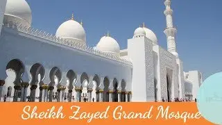Sheikh Zayed Grand Mosque | Beautiful mosque in world | part 01 | Teach N Talk