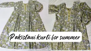 Pakistani kurti for summer/Pakistani kurti cutting and stitching/Eid dress design/kurti design