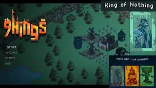 9 Kings Let's Play - King of Nothing on Squire