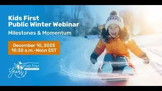 Kids First Data Resource Center Public Winter Webinar: Milestones & Momentum
