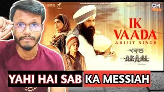 IK VAADA Arijit Singh AKAAL Movie Song REACTION