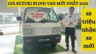 Gi&aacute; Suzuki Blind Van mới nhất 2023 | Chỉ 65 triệu nhận xe