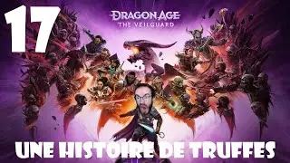 LE GRIFFON TRUFFIER | Dragon Age: The Veilguard #17