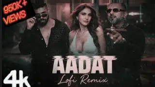 The Official Video Song “Aadat” From The Year’s Biggest Musical Phenomenon.