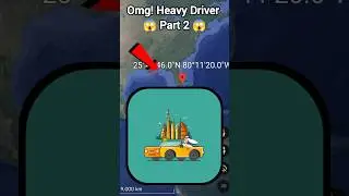 OMG! HEAVY DRIVER 😱 PART 2 😱 ON GOOGLE MAP AND GOOGLE EARTH 🌍 #shorts # @EarthView360