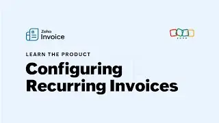 How to Set Up Recurring Invoices - Zoho Invoice