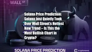 Solana Price Prediction: Solana Just Quietly Took Over Wall