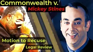 CONFLICT OF INTEREST? Stines moves to recuse judge - Murder of Judge Mullins - Attorney Analyzes