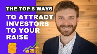 Webinar: The Top 5 Ways to Attract Investors to Your Raise