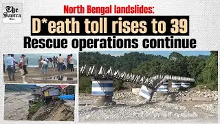 North Bengal landslides: De*ath toll rises to 39, rescue operations continue