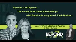 The Power of Business Partnerships with Stephanie Vaughan & Zach Burkes