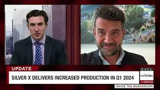 Inside The Boardroom: Silver X Delivers Increased Production in Q1 2024